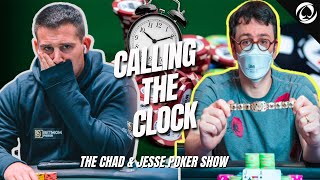 IKE HAXTON WINS 1ST WSOP GOLD, NO GIRLFRIEND NO CRY | Calling the Clock | Chad & Jesse Poker Show #4